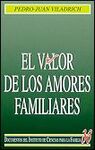 EL VALOR DE LOS AMORES FAMILIARES