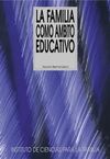 LA FAMILIA COMO AMBITO EDUCATIVO