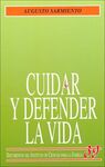 CUIDAR Y DEFENDER LA VIDA