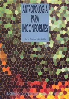 Antropología para Inconformes