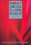 FAMILIA Y CAMBIO SOCIAL EN LA ESPAÃA DEL SIGLO XX