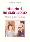 HISTORIA DE UN MATRIMONIO. MARÍA Y FERNANDO