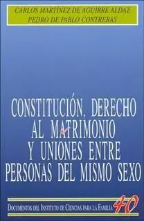 Constitución, Derecho Al Matrimonio y Uniones entre Personas del Mismo Sexo