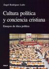 CULTURA POLÍTICA Y CONCIENCIA CRISTIANA