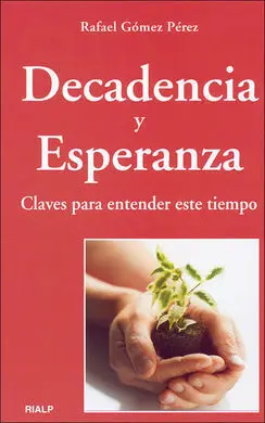 Decadencia y Esperanza