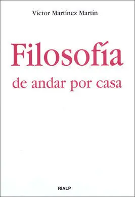 Filosofía de Andar por Casa