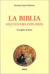 LA BIBLIA. ENCUENTRO CON DIOS