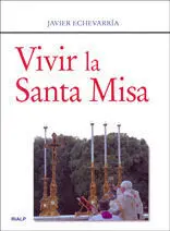 Vivir la Santa Misa