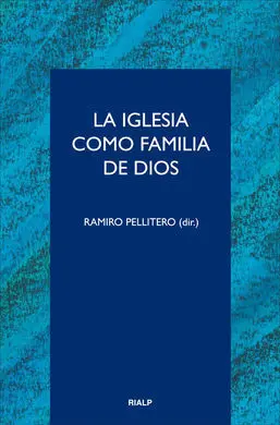 La Iglesia Como Familia de Dios