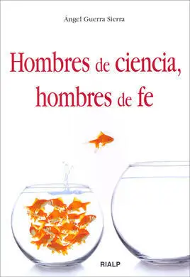 Hombres de Ciencia, Hombres de Fe