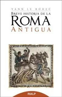 Breve Historia de la Roma Antigua