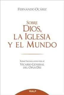 Sobre Dios, la Iglesia y el Mundo