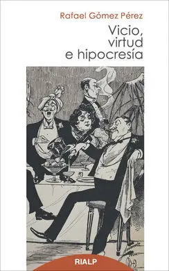 Vicio, Virtud e Hipocresía