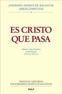 Es Cristo que Pasa. Edición Crítico-Histórica