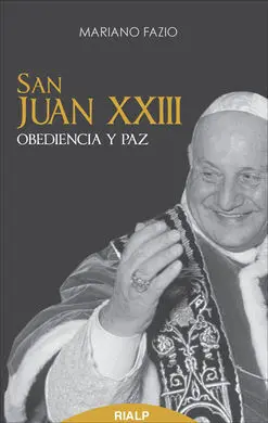 San Juan Xxiii, Obediencia y Paz