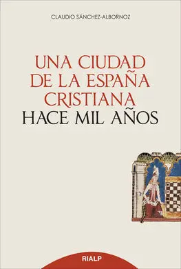 Una Ciudad de la España Cristiana Hace Mil Años
