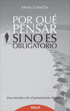 Por qué Pensar si no Es Obligatorio