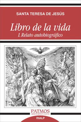 Libro de la Vida I. Relato Autobiográfico