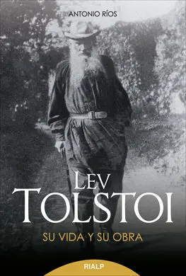 Lev Tolstoi. Su Vida y Su Obra