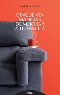 Cincuenta Maneras de Mejorar a tu Familia