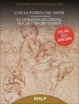 Con la Fuerza del Amor - el Corazón de Cristo, Paz de los Cristianos