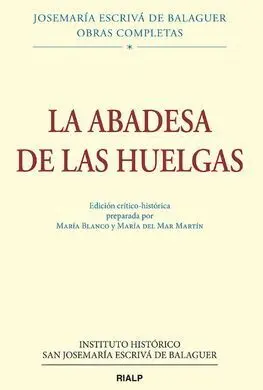 La Abadesa de las Huelgas, Ed. Crítico-Histórica