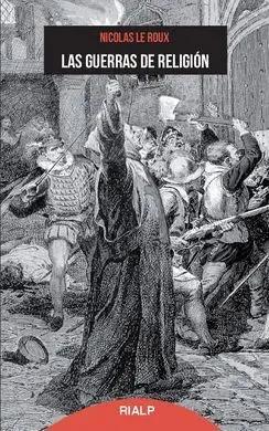 Las Guerras de Religión