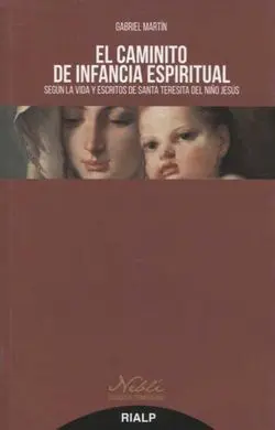 El Caminito de Infancia Espiritual