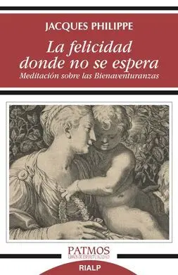 La Felicidad Donde no se Espera