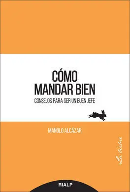 Cómo Mandar Bien