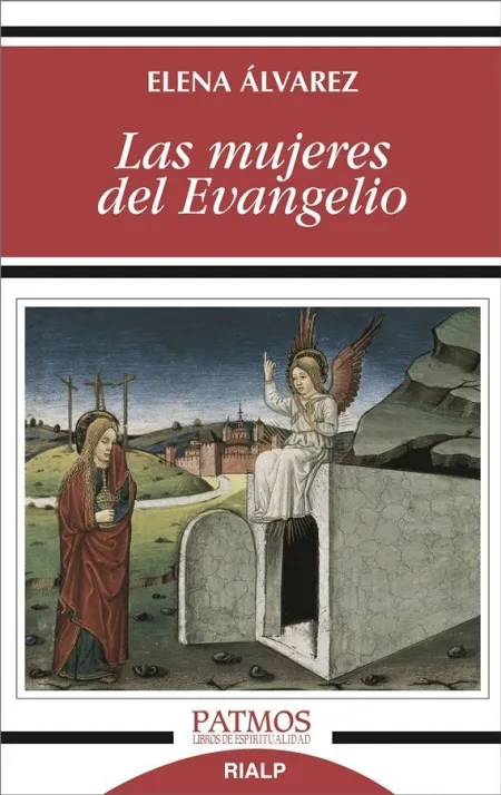Las Mujeres del Evangelio