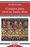 CONSEJOS PARA VIVIR LA SANTA MISA