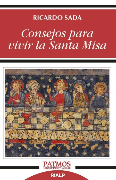 Consejos para Vivir la Santa Misa