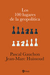 LOS 100 LUGARES DE LA GEOPOLÍTICA