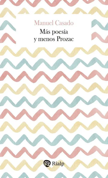 Más Poesía y Menos Prozac