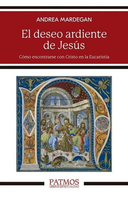 El Deseo Ardiente de Jesús