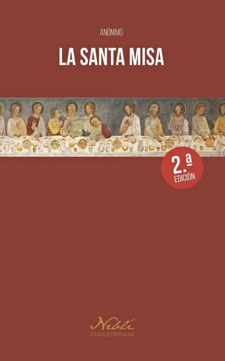 La Santa Misa 2ª Edicion