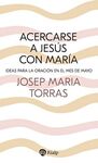 ACERCARSE A JESÚS CON MARÍA