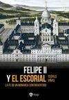 FELIPE II Y EL ESCORIAL