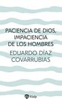 PACIENCIA DE DIOS, IMPACIENCIA DE LOS HOMBRES