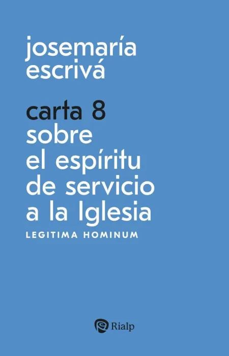 Carta 8. Sobre el Espiritu de Servicio a la Iglesia