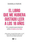 EL LIBRO QUE ME HUBIERA GUSTADO LEER A LOS 18 AÑOS