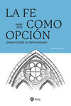 LA FE COMO OPCIÓN
