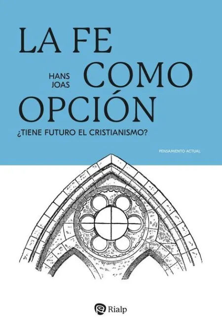La Fe Como Opción