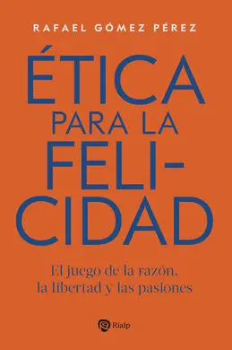 Ética para la Felicidad