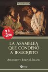 LA ASAMBLEA QUE CONDENÓ A JESUCRISTO