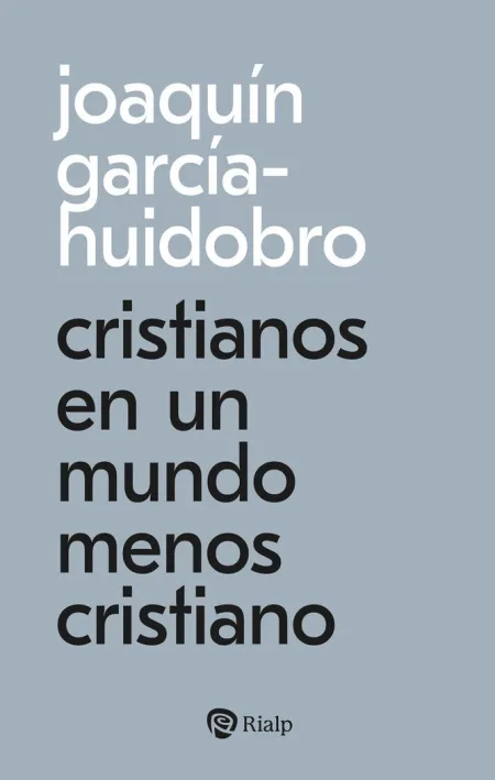 Cristianos en un Mundo Menos Cristiano
