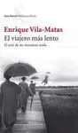 El Viajero Más Lento