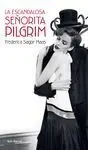 La Escandalosa Señorita Pilgrim