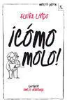 ¡Cómo Molo!